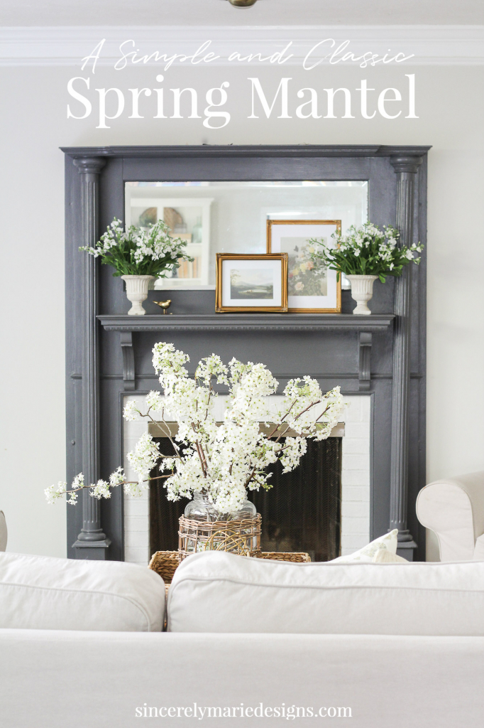 A Classic and Simple Spring Mantel
